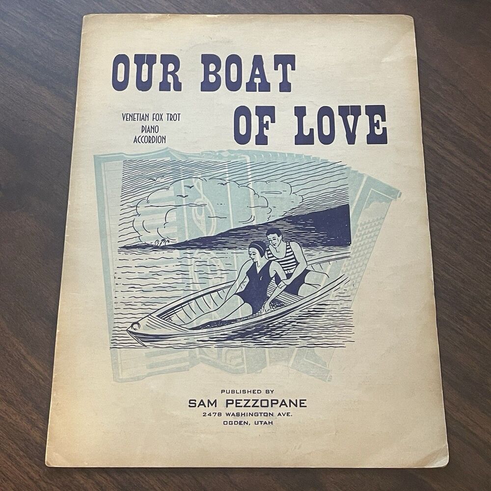 Our Boat Of Love Sam Pezzopane Piano Accordion Sheet Music Vtg Antique Fox Trot